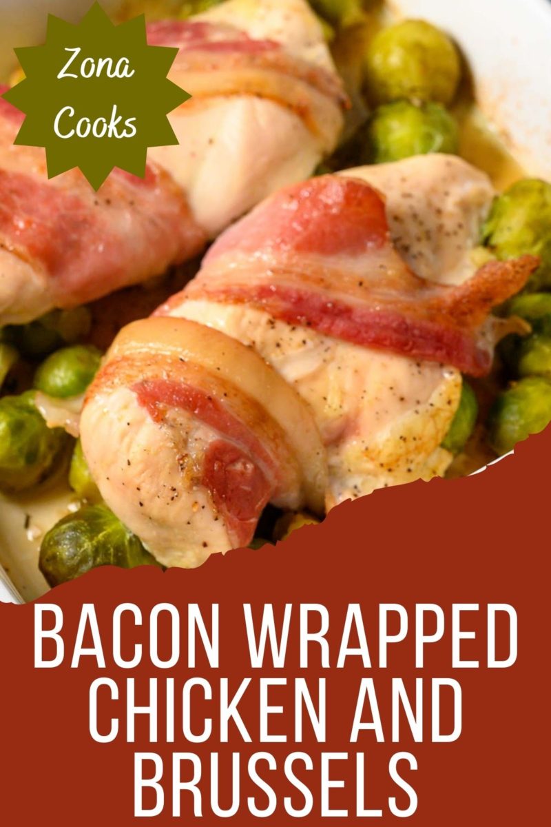 Bacon Wrapped Chicken and Brussels in a baking dish.