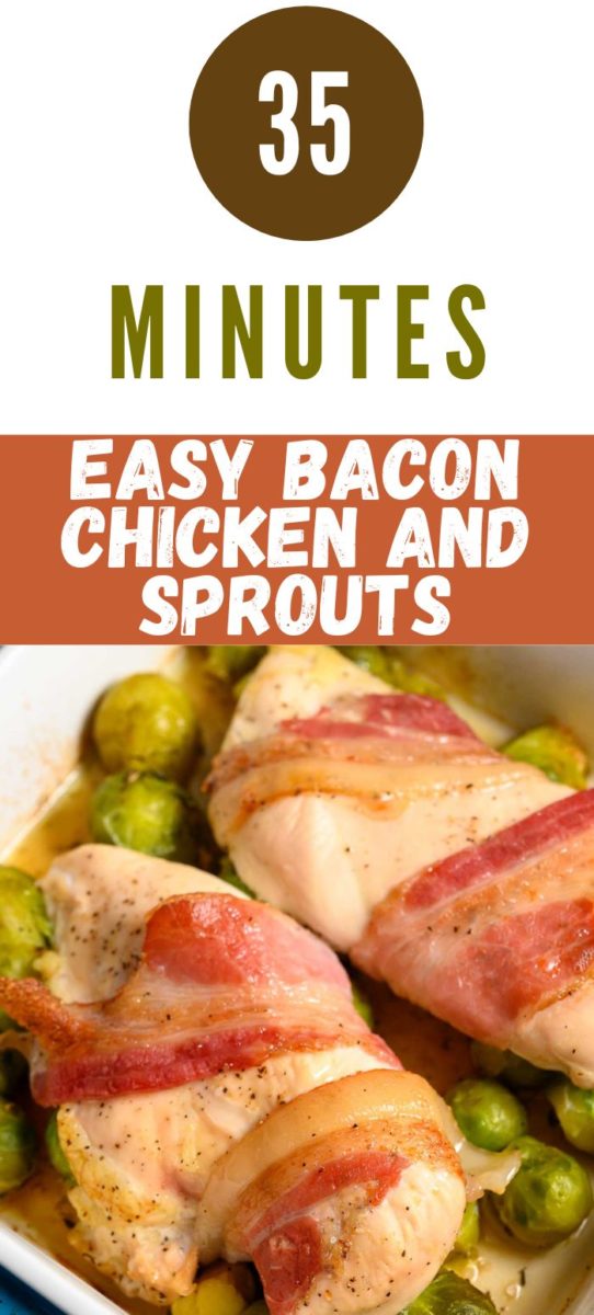 Easy Bacon Chicken and Sprouts in a casserole dish.