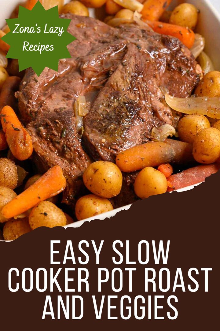 easy slow cooker pot roast and veggies in a dish.