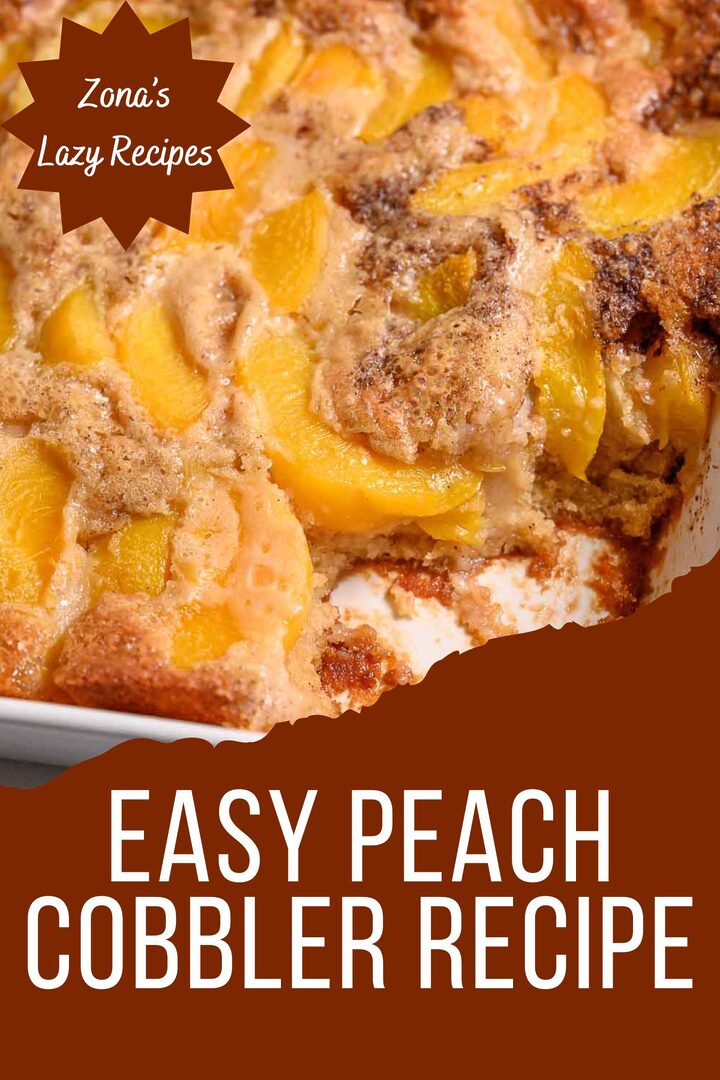 easy peach cobbler recipe graphic with peach cobbler in a baking dish.
