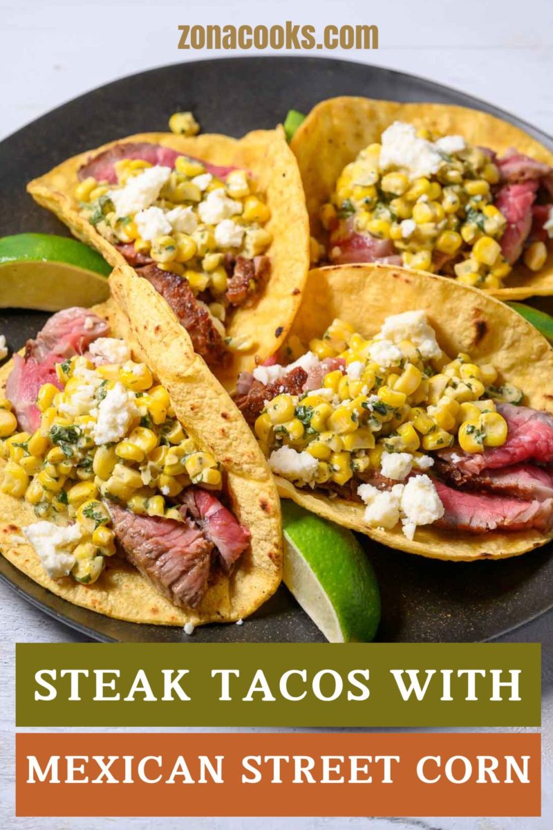 Steak Tacos with Mexican Street Corn on a plate.