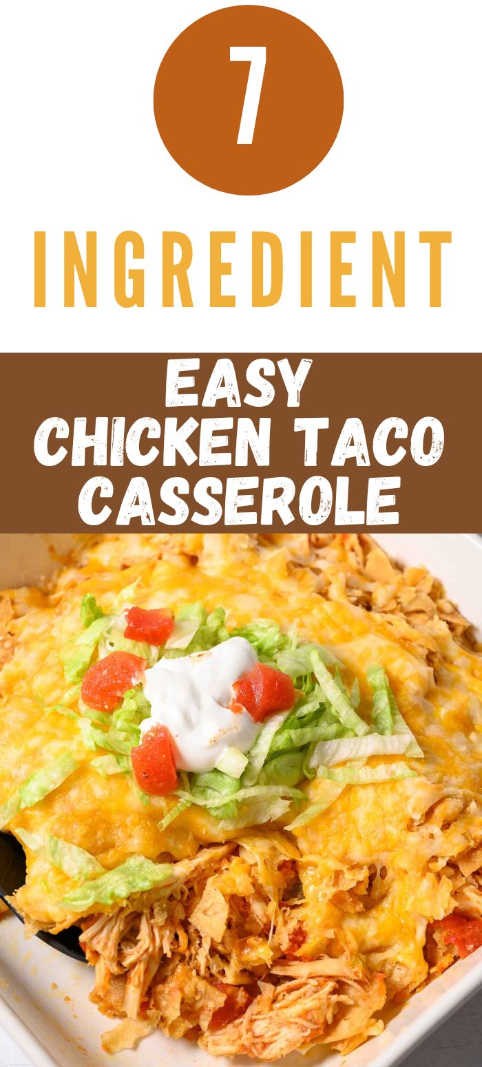 7 ingredient easy chicken taco casserole in a baking dish.