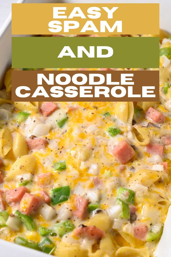easy spam and noodle casserole in a baking dish.