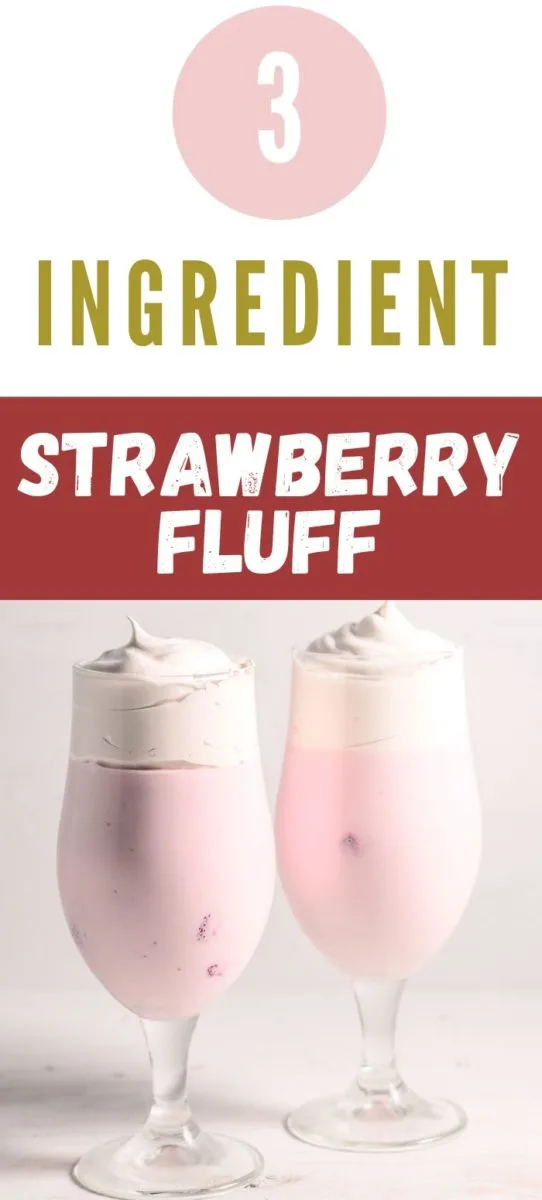 3 Ingredient Strawberry Fluff in two tall glasses.