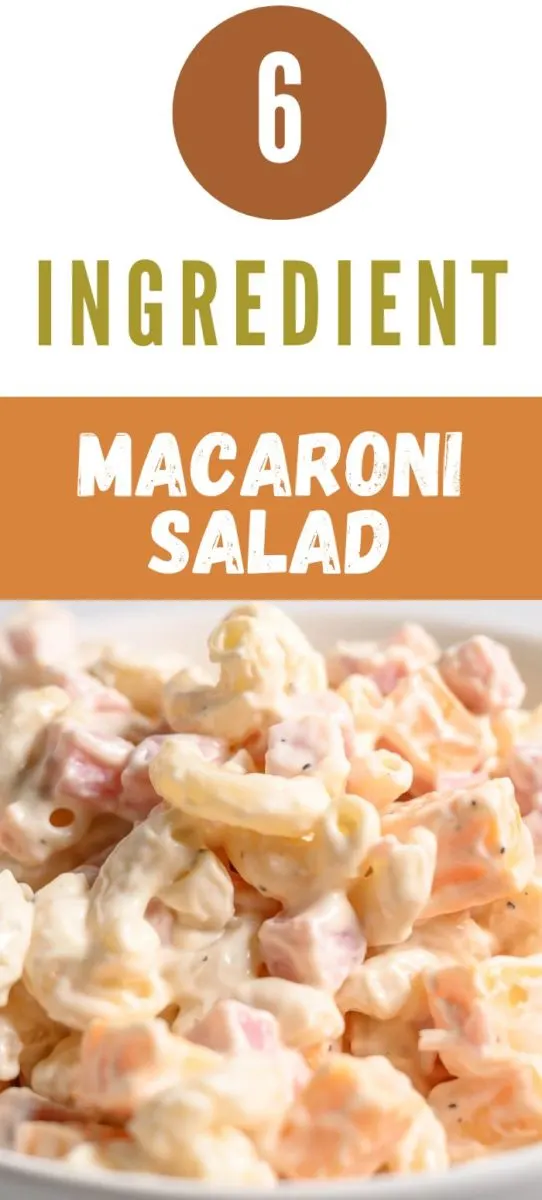 6 Ingredient Macaroni Salad in a bowl.