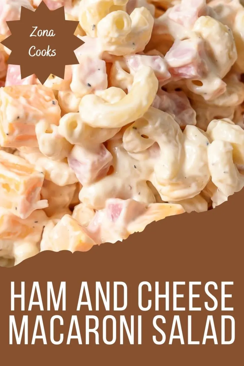 Ham and Cheese Macaroni Salad in a serving dish.