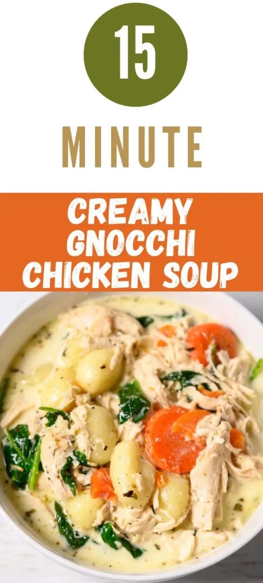 15 Minute Creamy Gnocchi Chicken Soup in a bowl.