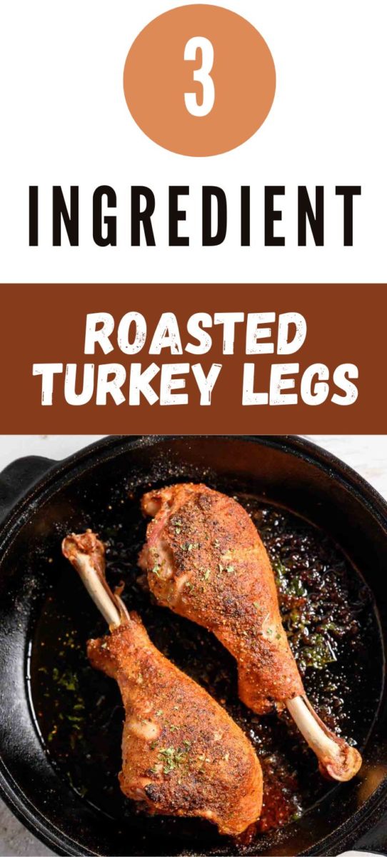 3 Ingredient Roasted Turkey Legs in a skillet.