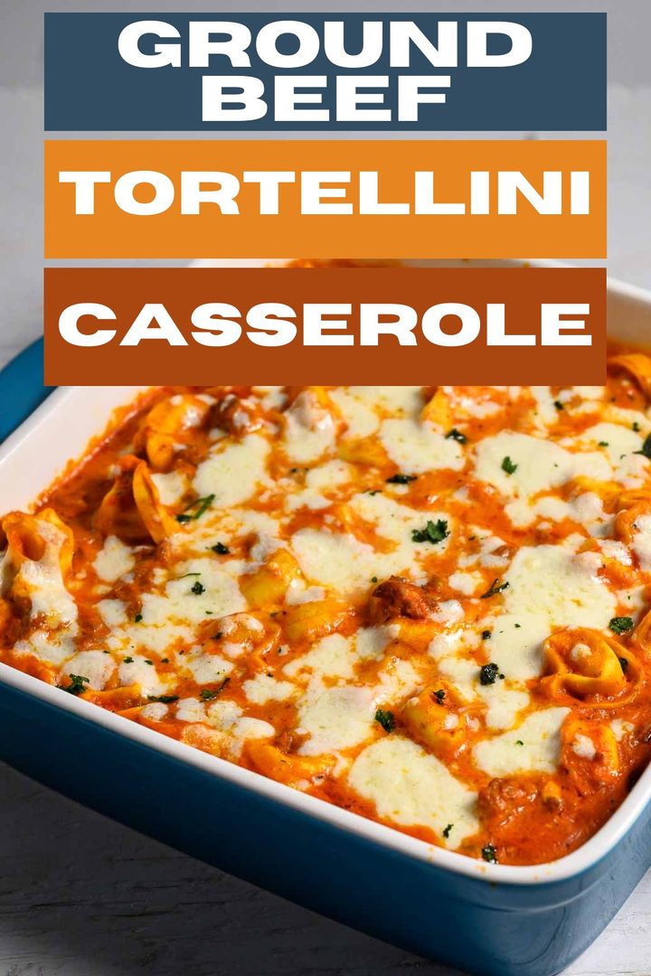 ground beef tortellini in a baking dish.