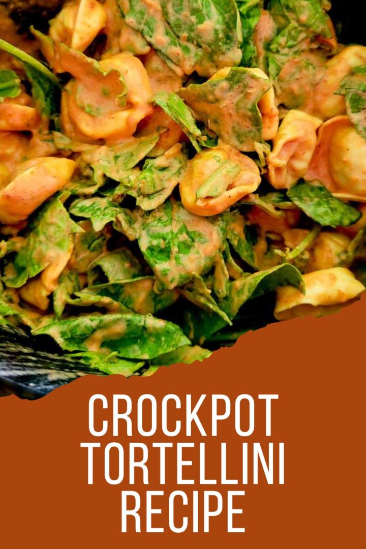 Crockpot Tortellini and spinach in a slow cooker.