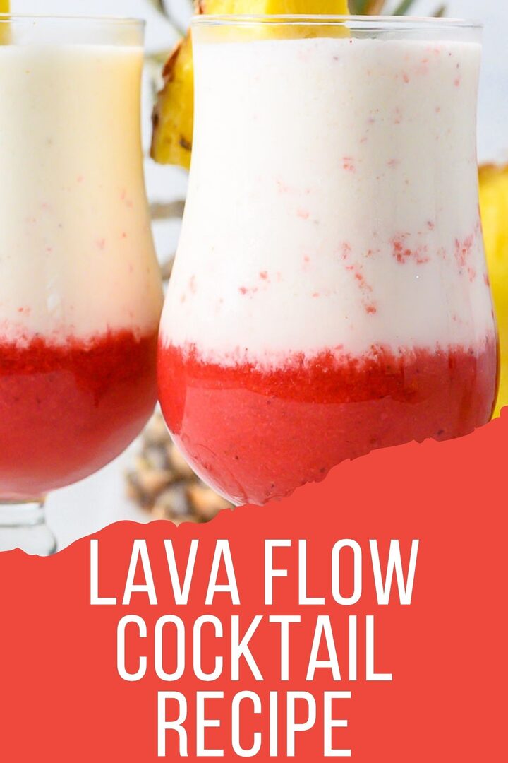 Lava Flow Cocktail Recipe graphic with two red and white drinks garnished with pineapple wedges.