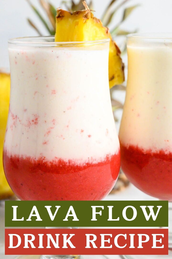 Lava Flow Drink Recipe graphic with two red and white drinks garnished with pineapple wedges.