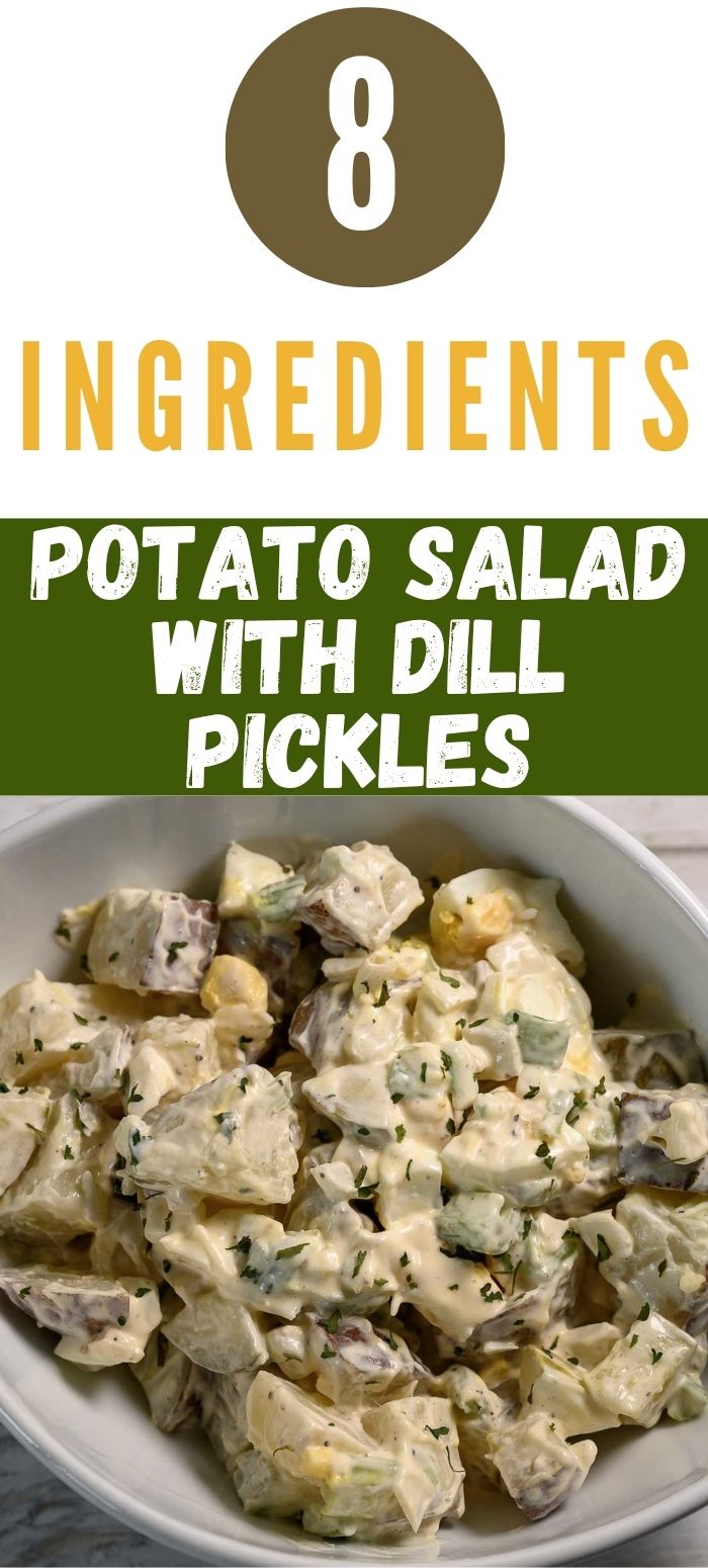 8 ingredient potato salad with dill pickles in a bowl.